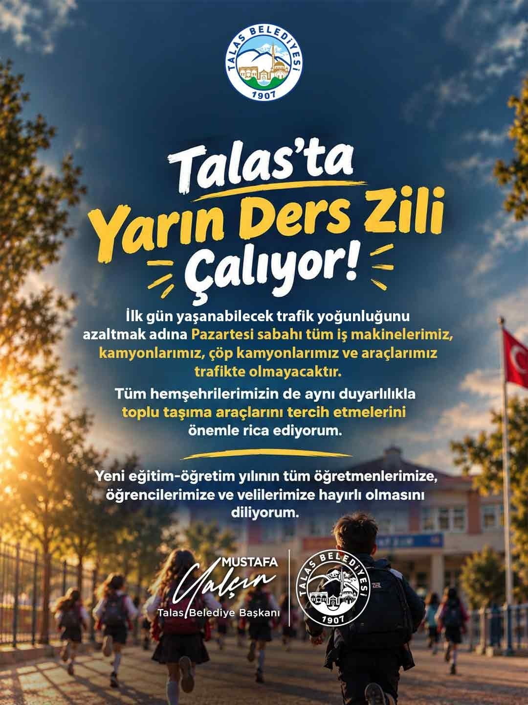 TALAS BELEDİYE BAŞKANI MUSTAFA YALÇIN; YENİ EĞİTİM-ÖĞRETİM YILININ İLK GÜNÜNDE TRAFİKTE YOĞUNLUK...