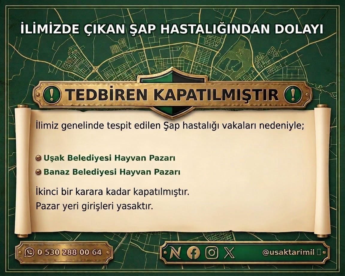 UŞAK’TA TESPİT EDİLEN ŞAP HASTALIĞI VAKALARI NEDENİYLE KENTTEKİ İKİ HAYVAN PAZARI İKİNCİ BİR...