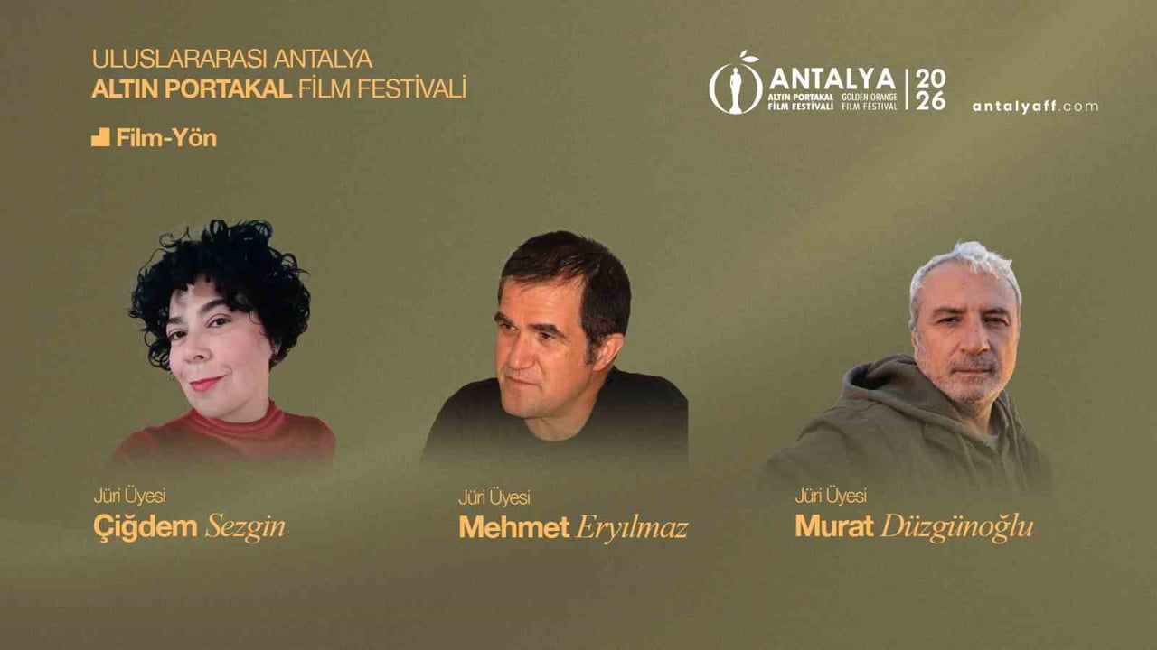ALTIN PORTAKAL’DA  FİLM-YÖN JÜRİSİ BELLİ OLDU