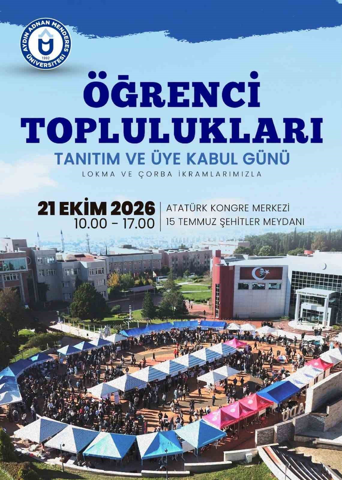 AYDIN ADNAN MENDERES ÜNİVERSİTESİ'NDE (ADÜ) DÜZENLENECEK ÖĞRENCİ TOPLULUKLARI TANITIM VE ÜYE KABUL...