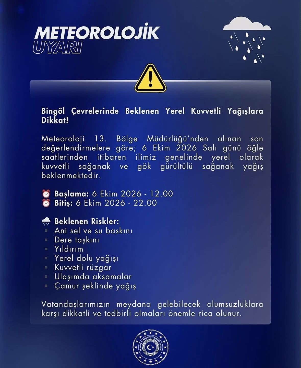 BİNGÖL İÇİN KUVVETLİ YAĞIŞ UYARISI: SEL, SU BASKINI VE DOLUYA DİKKAT