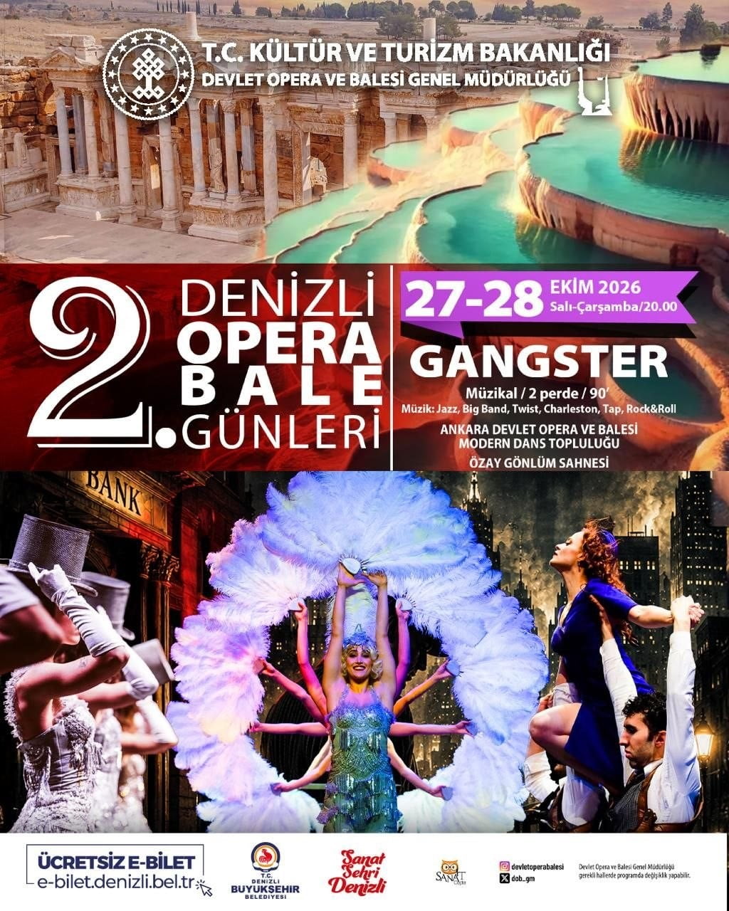 DENİZLİ BÜYÜKŞEHİR BELEDİYESİ’NİN EV SAHİPLİĞİNDE SÜREN 2. DENİZLİ OPERA VE BALE GÜNLERİ, EKİM...
