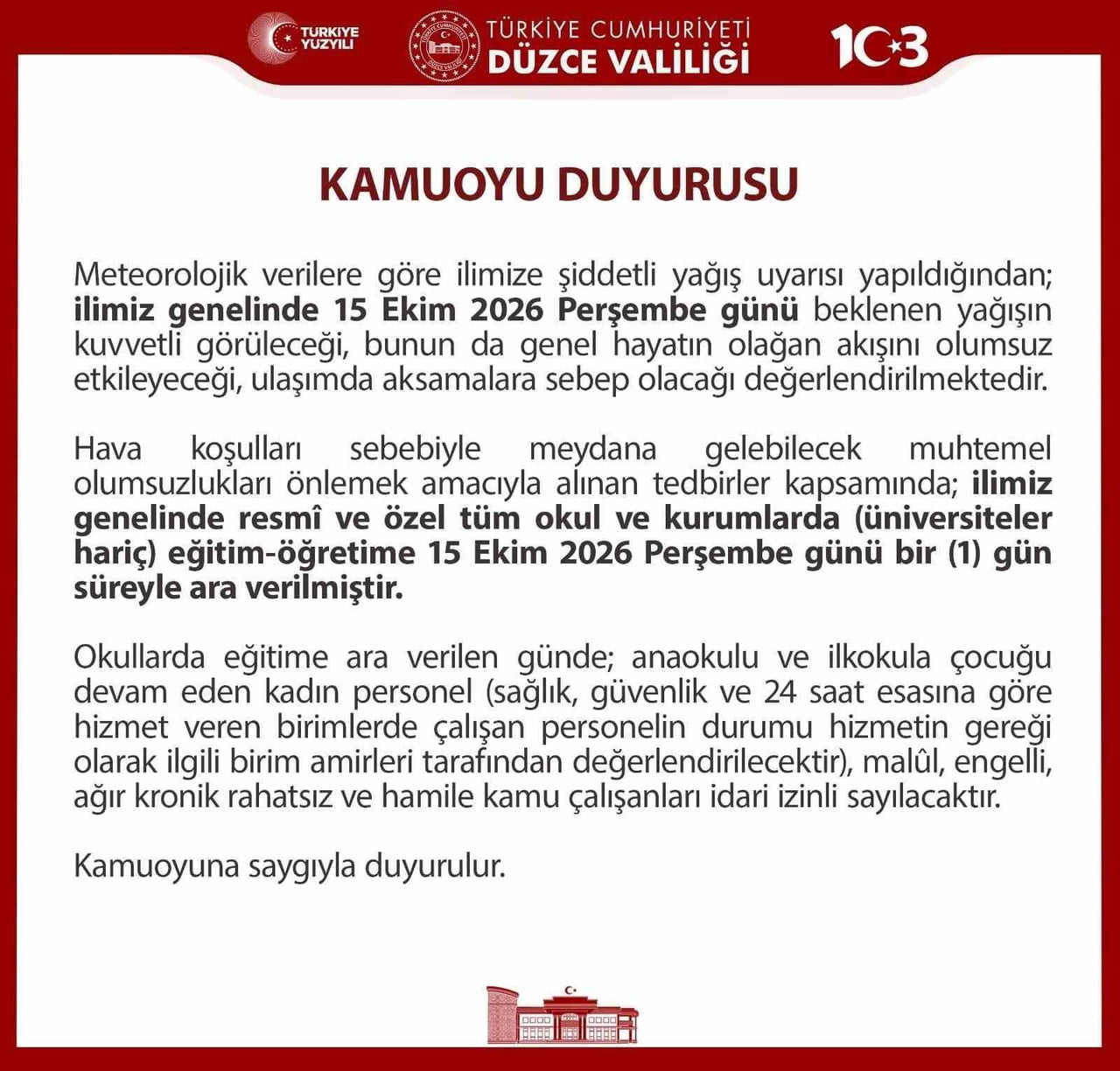 DÜZCE’DE BEKLENEN KUVVETLİ SAĞANAK YAĞIŞ NEDENİYLE İL GENELİNDEKİ TÜM RESMÎ VE ÖZEL OKULLARDA 15...