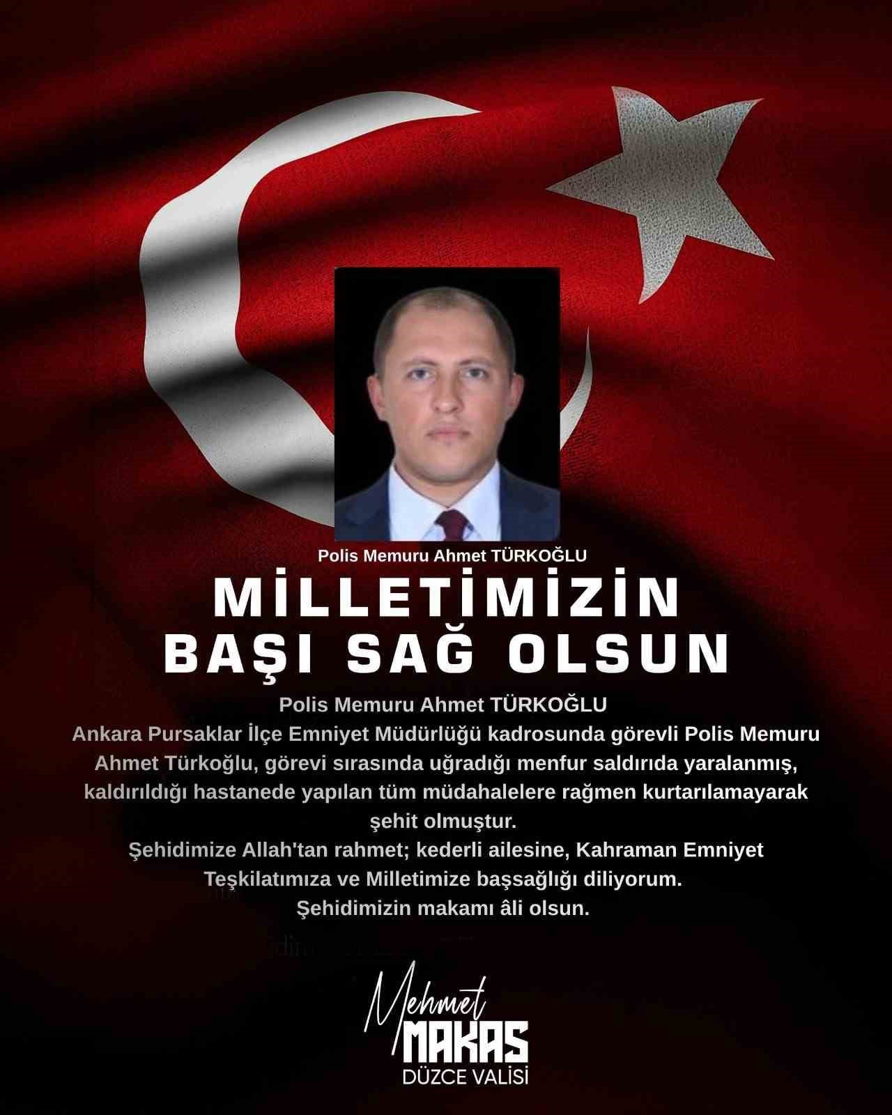 DÜZCE VALİSİ MEHMET MAKAS, ANKARA'DA GÖREVİ SIRASINDA UĞRADIĞI MENFUR SALDIRI SONUCU ŞEHİT DÜŞEN...