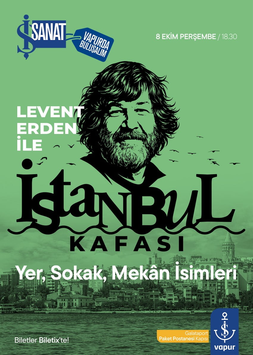 GALATAPORT’TA HİZMET VEREN İŞ VAPUR’DA GERÇEKLEŞECEK ÖZEL BULUŞMALAR, KENTİN HAFIZASINA, SİNEMAYA...