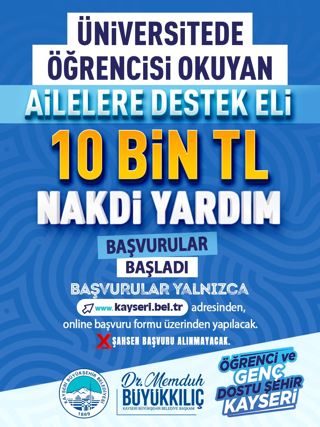 KAYSERİ BÜYÜKŞEHİR BELEDİYESİ’NİN ÜNİVERSİTEDE ÖĞRENCİSİ BULUNAN DAR GELİRLİ VE İHTİYAÇ SAHİBİ...