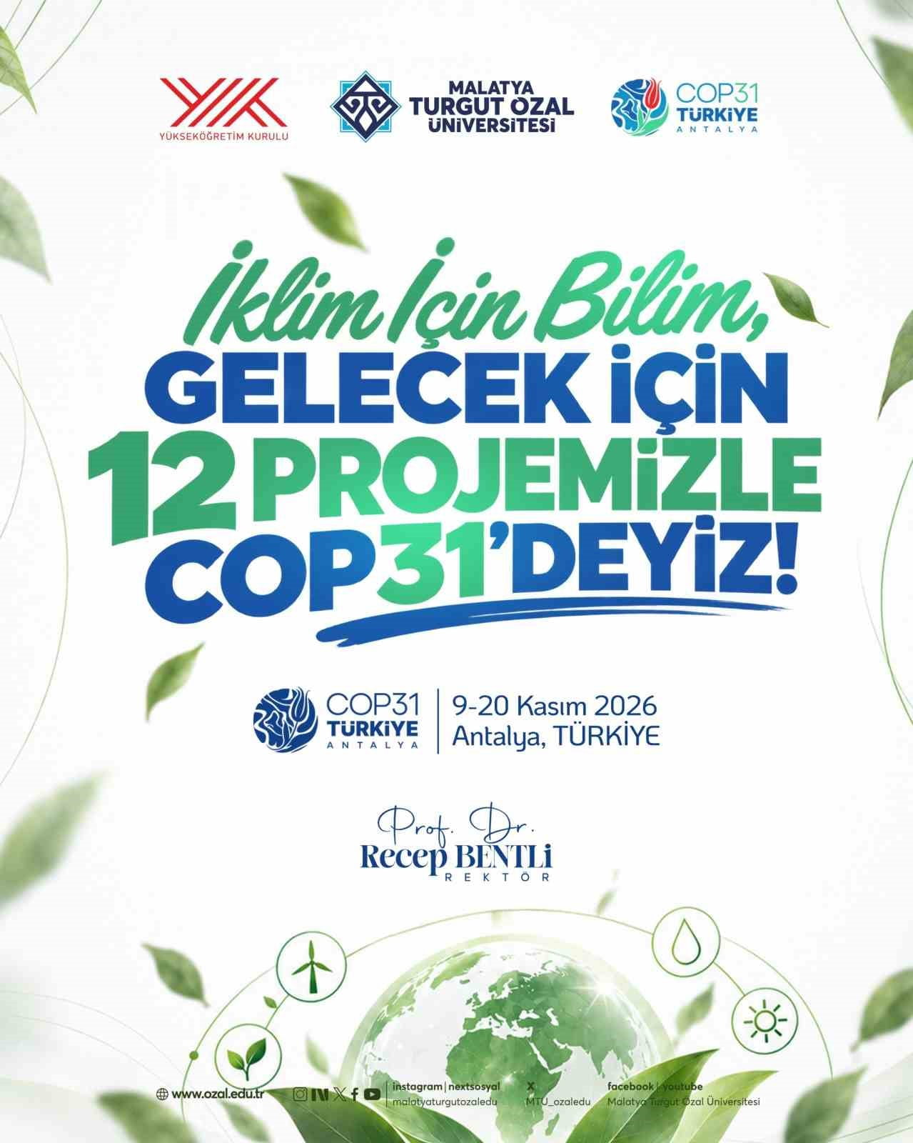 MALATYA TURGUT ÖZAL ÜNİVERSİTESİ 12 PROJEYLE COP31'E KATILACAK