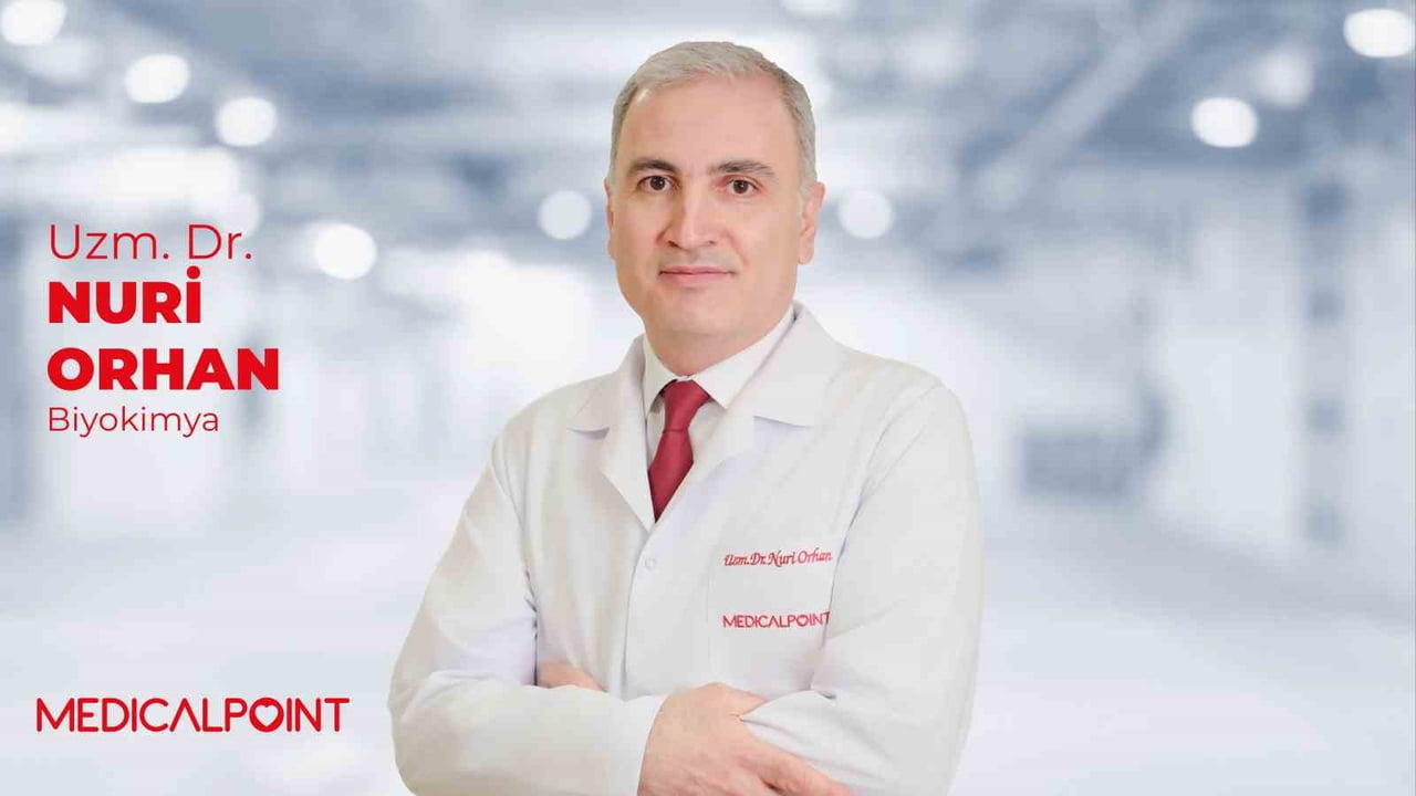 MEDİCAL POİNT GAZİANTEP HASTANESİ BİYOKİMYA UZM. DR. NURİ ORHAN, KAN TAHLİLİ SONUÇLARININ YALNIZCA...