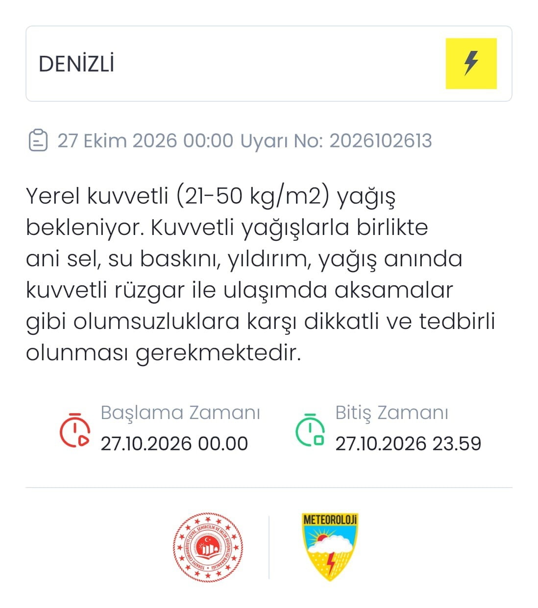 METEOROLOJİ GENEL MÜDÜRLÜĞÜ, DENİZLİ GENELİNDE YEREL KUVVETLİ YAĞIŞ BEKLENDİĞİNİ BELİRTEREK...