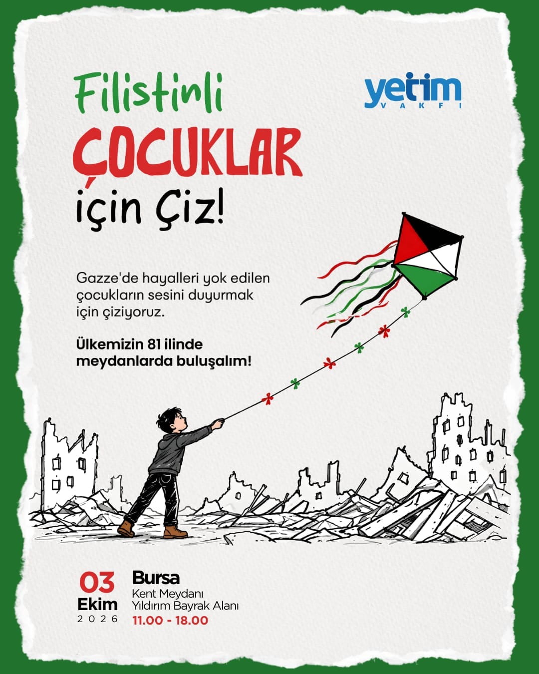 YETİM VAKFI BURSA ŞUBE BAŞKANI ALİ YILMAZ BURASALILARI, GAZZE’DE HAYALLERİ YOK EDİLEN ÇOCUKLAR...