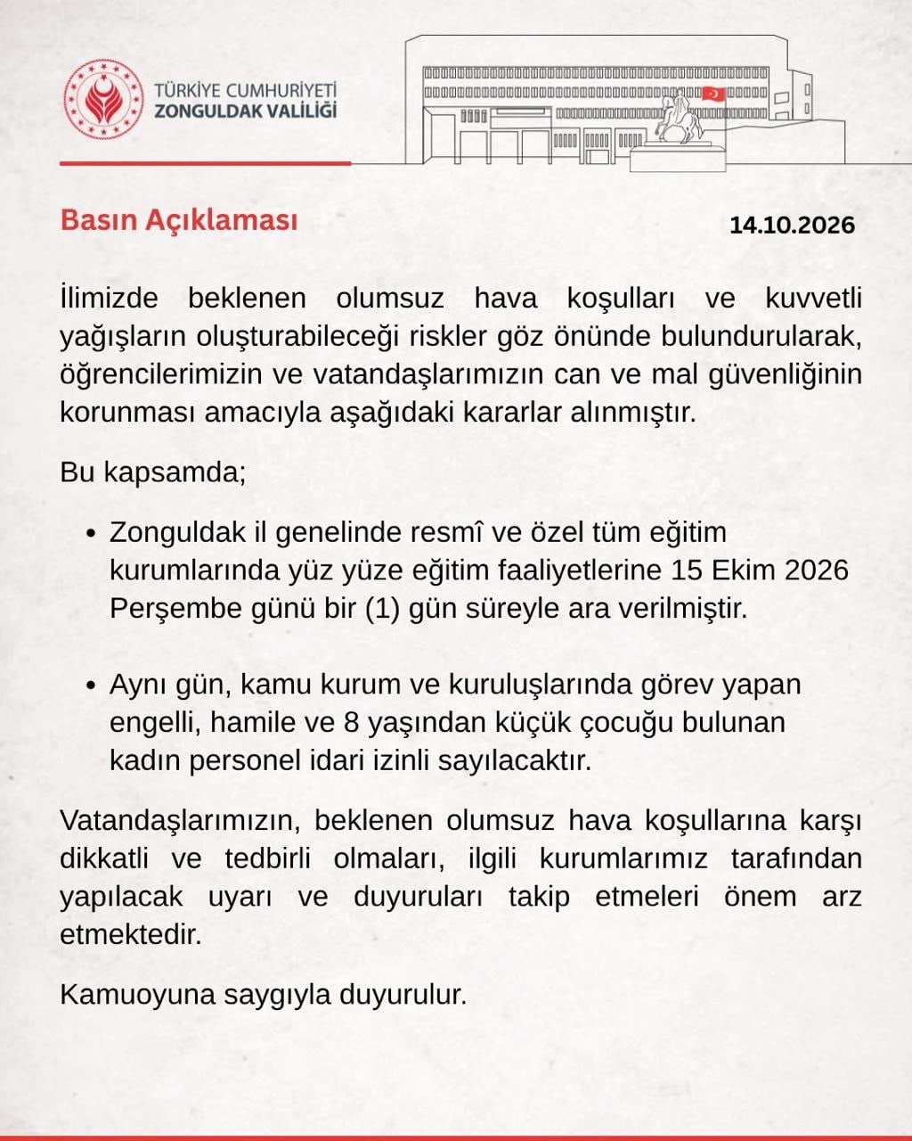 ZONGULDAK VALİLİĞİ, BEKLENEN KUVVETLİ YAĞIŞ VE OLUMSUZ HAVA ŞARTLARI NEDENİYLE İL GENELİNDEKİ TÜM...